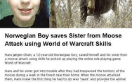 Norwegian boy saves sister from moose attack using World of Warcraft skills