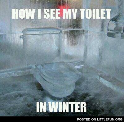 How I see my toilet in winter