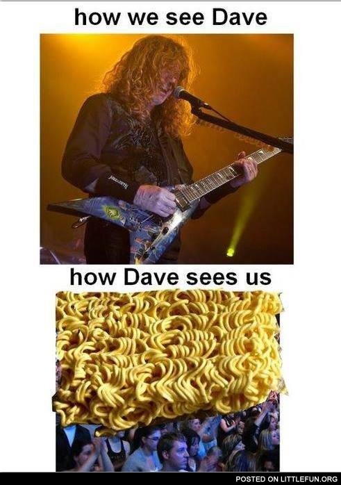 How Dave sees us