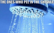 There are two kind of people in the shower