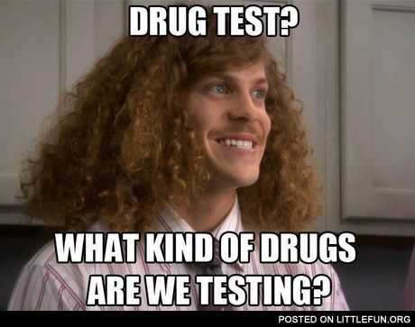 Drug test?