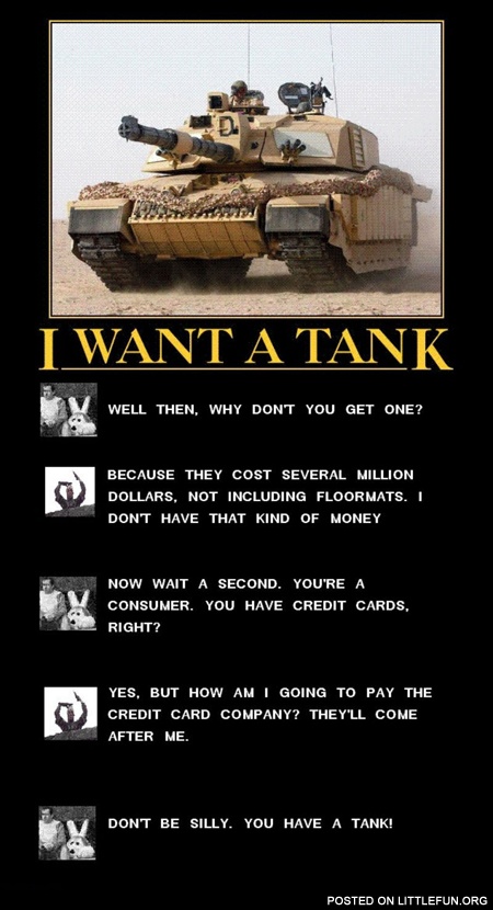 I want a tank