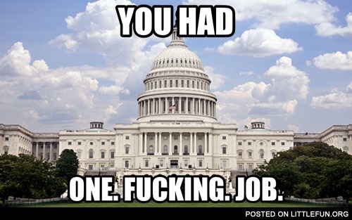 US Government, you had one f**king job