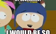 If I could go a little while without being ashamed of my government I would be so happy