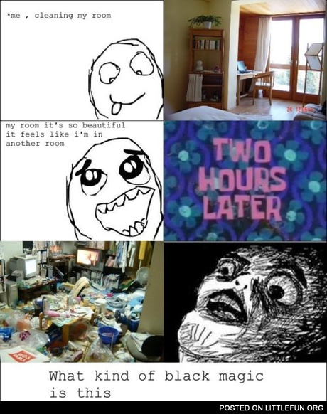 Me, cleaning my room