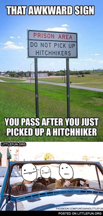 Prison area, do not pick up hitchhikers