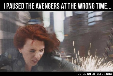I paused The Avengers at the wrong time