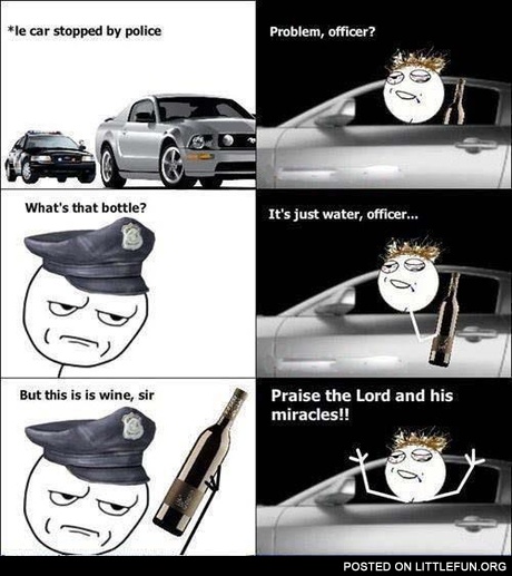 A car stopped by police. Praise the Lord and his miracles.