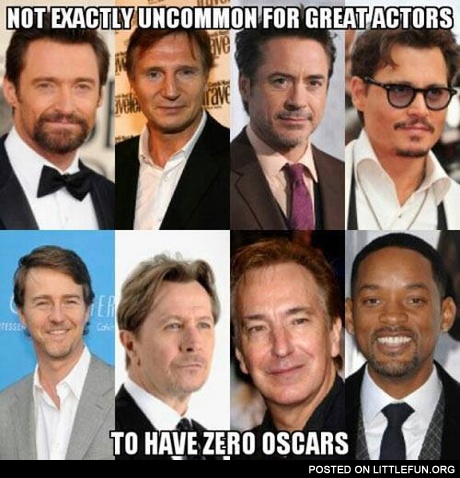 Not exactly uncommon for great actors to have zero oscars