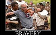 Bravery at its finest