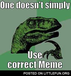 One does not simply use correct meme