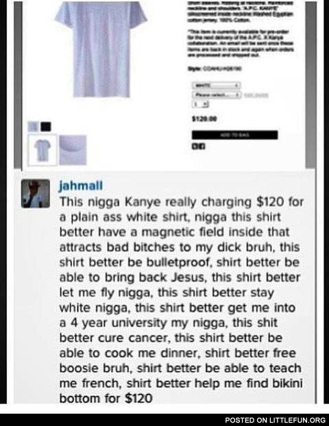 Kanye 120 dollar shirt