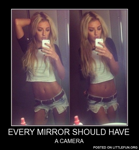 Every mirror should have a camera