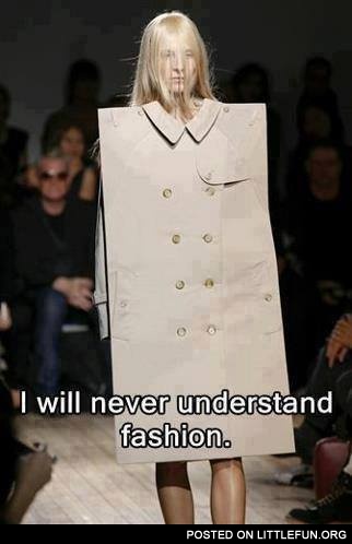 I will never understand fashion