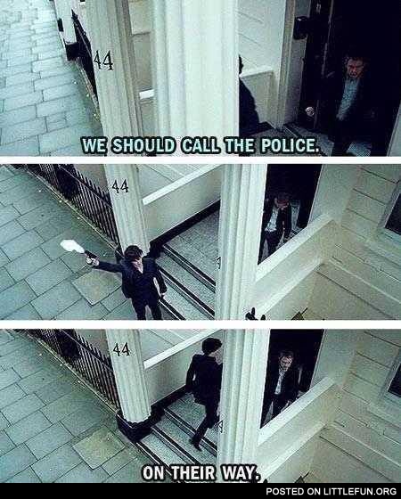 We should call the police.