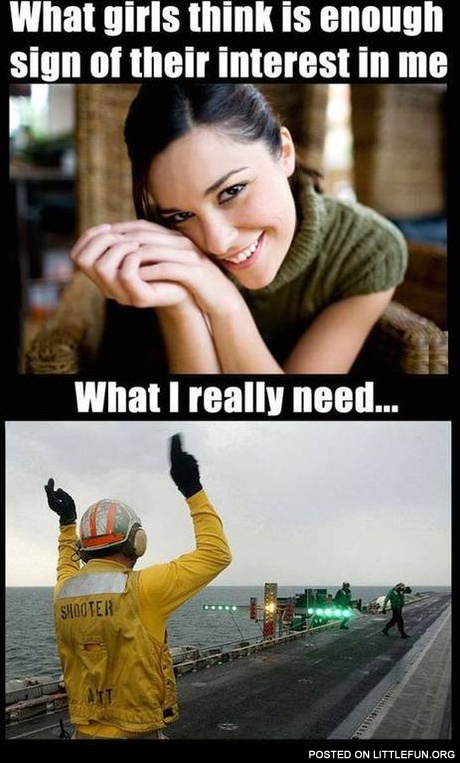 What girls think is enough sign of their interest in me and what I really need.
