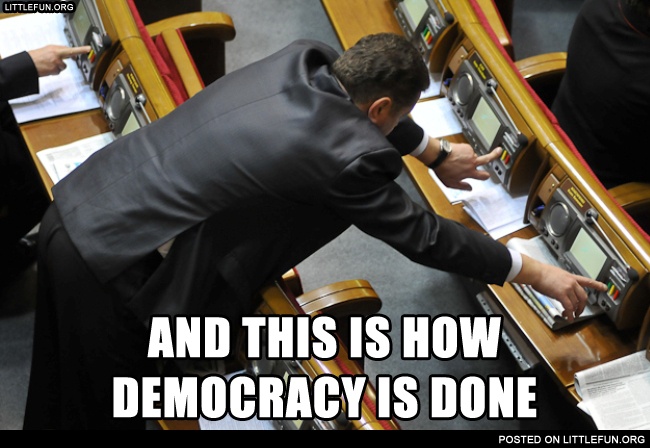 And this is how democracy is done.