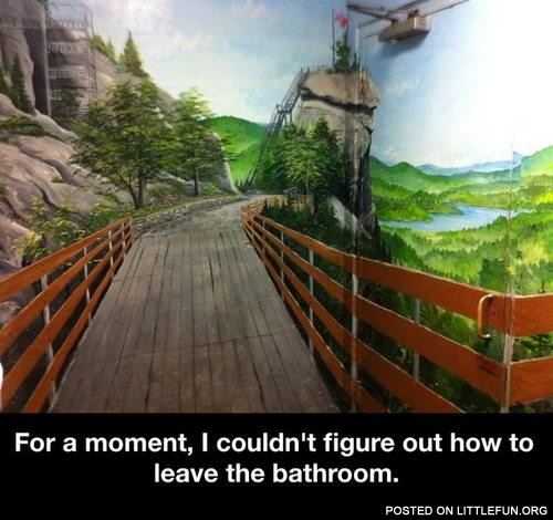 For a moment, I couldn't figure out how to leave the bathroom.