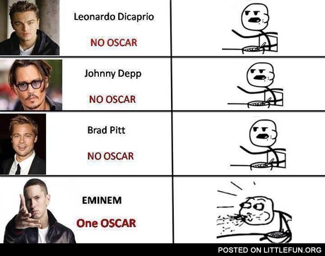 Leonardo Dicaprio - no Oscar, Johnny Depp - no Oscar, Brad Pitt - no Oscar, Eminem - one Oscar.