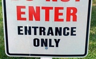 Do not enter, entrance only.