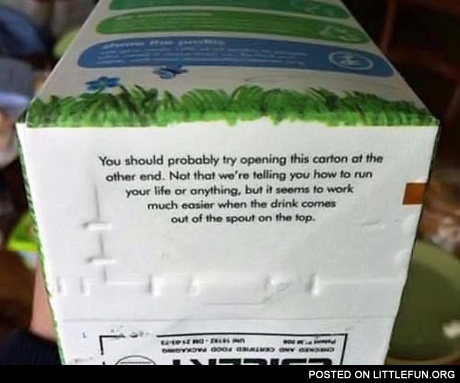 You should probably try opening this carton at the other end.