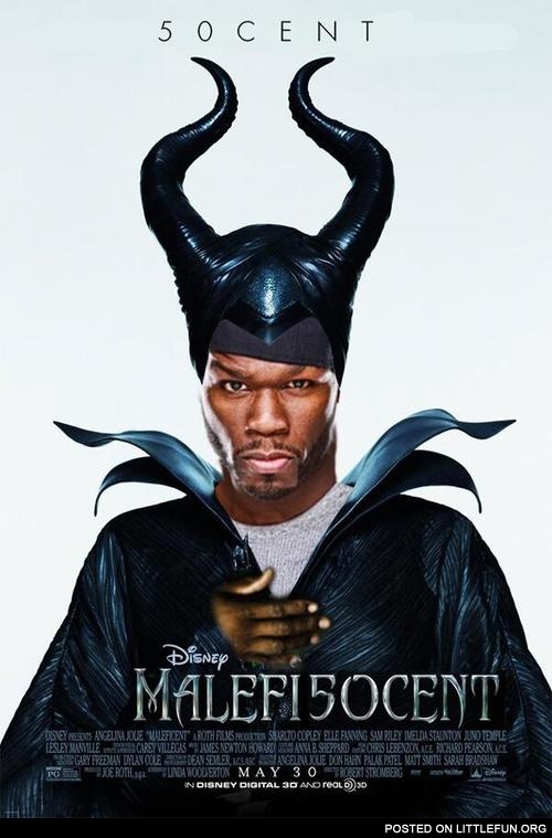 Malefiftycent. Maleficent + 50 Cent = Malefi50cent.