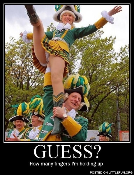 Guess how many fingers I'm holding up.