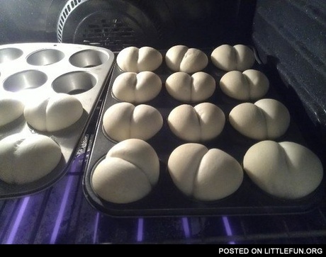 Butt buns.