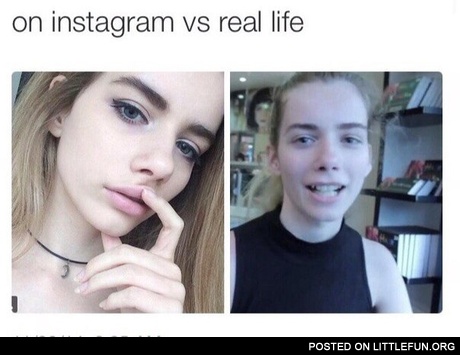 On instagram vs real life.
