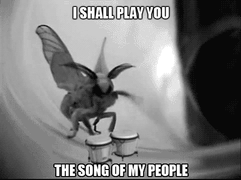 I shall play you the song of my people. Angry Moth noises.