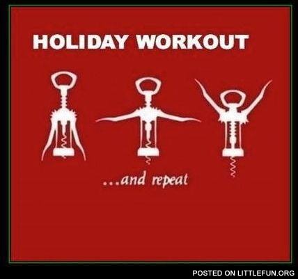 Holiday workout.