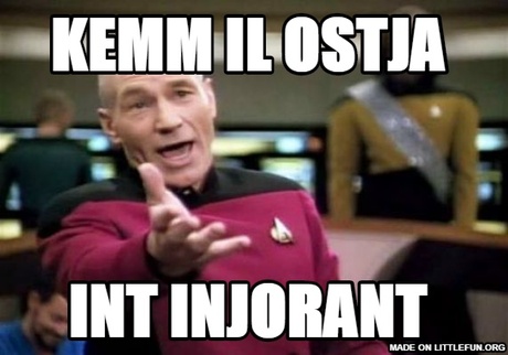 Picard Wtf: Kemm il ostja , int injorant 