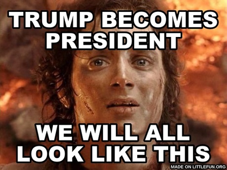 Its Finally Over: Trump becomes President, We will all Look like this