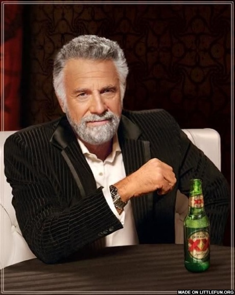 The Most Interesting Man In The World