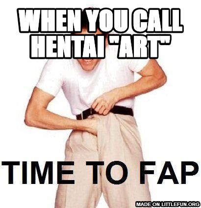 Time To Fap: when you call hentai "art"