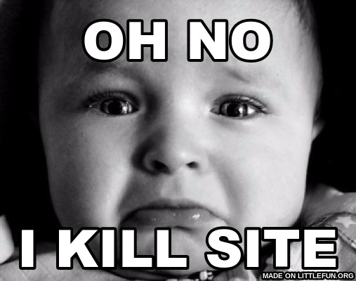 Sad Baby: oh no, i kill site
