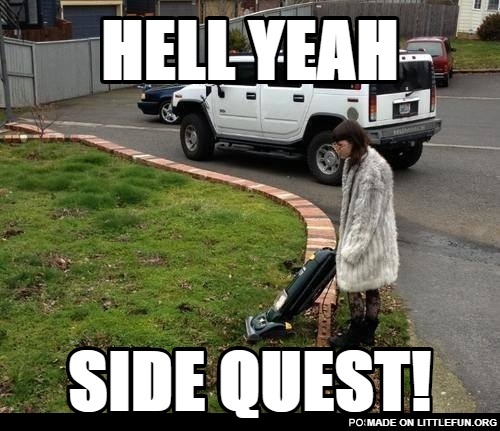 HELL YEAH, SIDE QUEST!