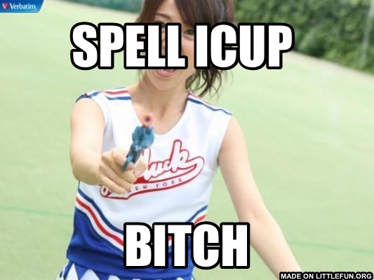 Yuko With Gun: Spell Icup , B*tch